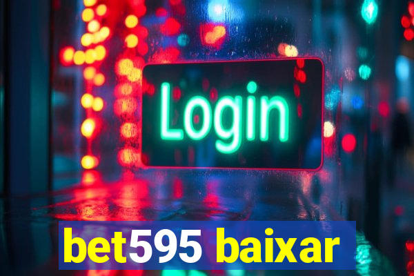 bet595 baixar